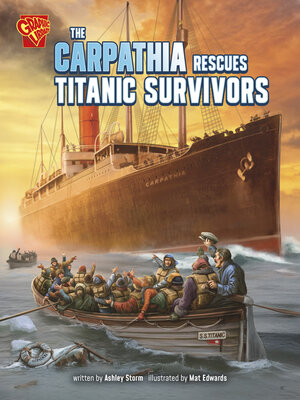 cover image of The Carpathia Rescues Titanic Survivors